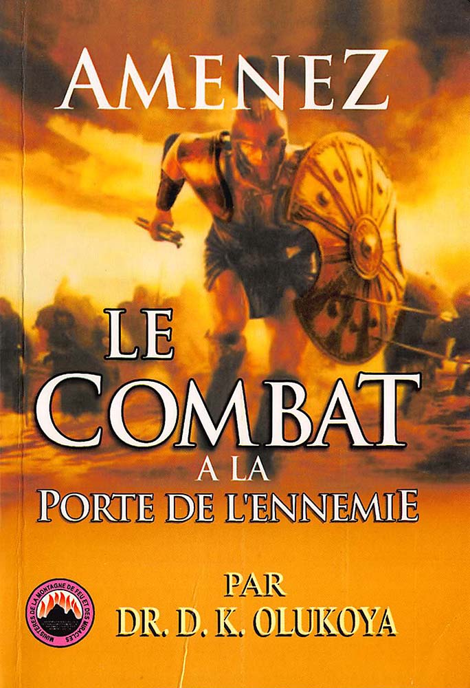 Amenez le Combat a la Porte de L'ennemie