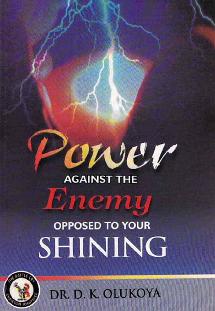 Power Against the Enemy Opposed to Your Shining