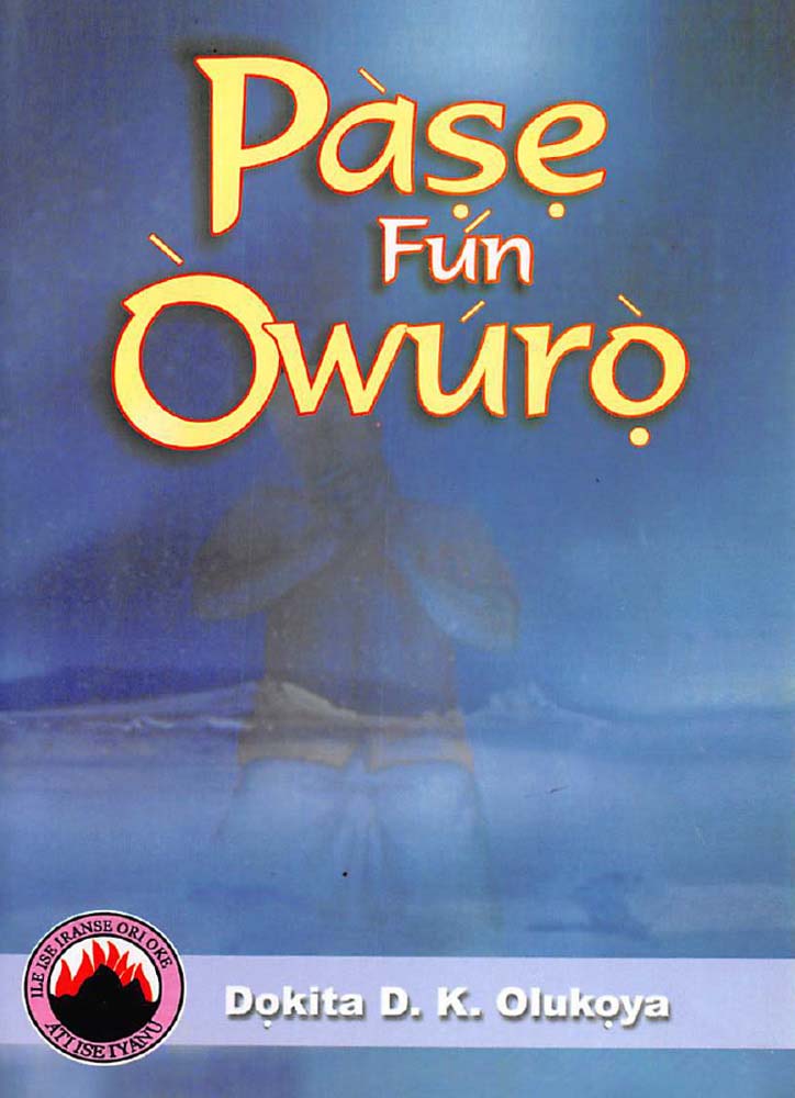 Pase Fun Owuro (Yoruba Version)