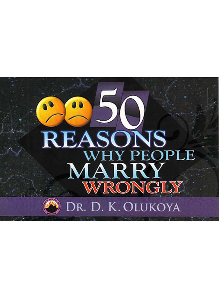 50 Reasons Why People Marry Wrongly