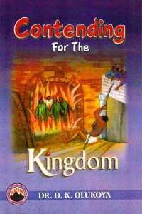 Contending For The Kingdom