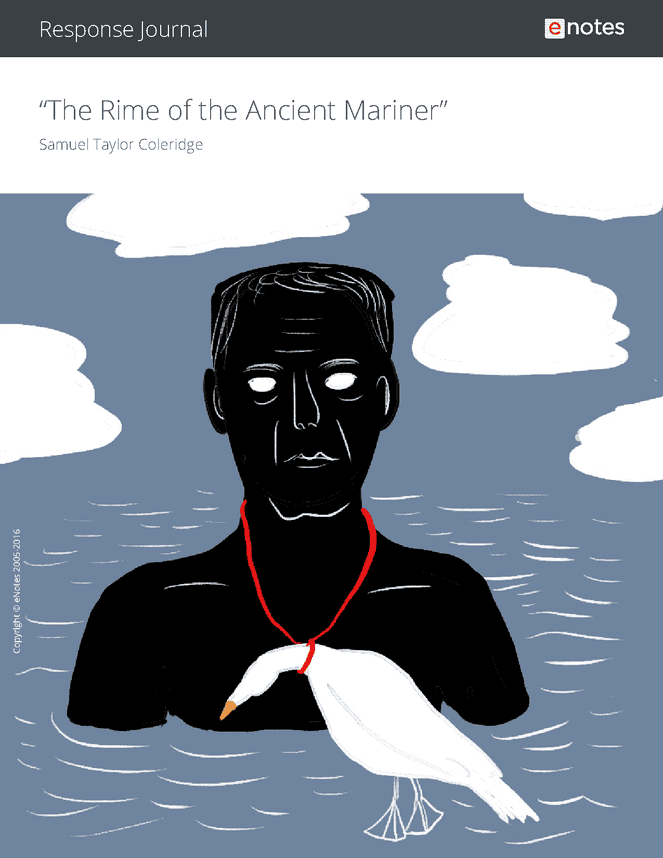 The Rime of the Ancient Mariner eNotes Response Journal -... - Activities