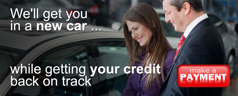 We'll get you in a new car while getting your credit back on track