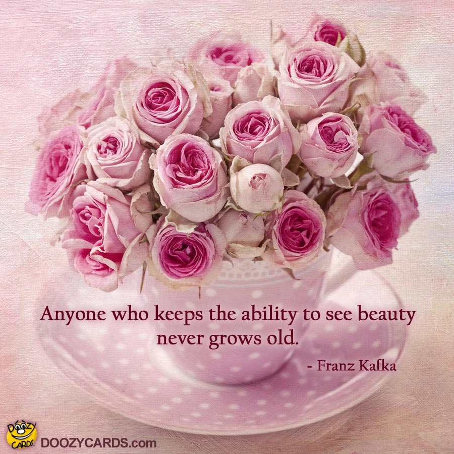 Beauty Never Grows Old
