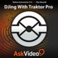 DJing With Traktor Pro DJing With Traktor Pro