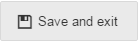 Save and exit button