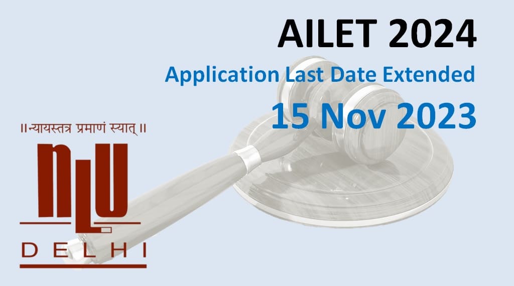 NLU Delhi Extends AILET 2024 Application Last Date