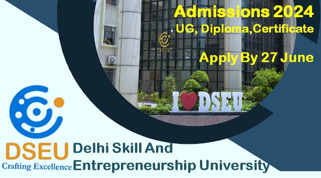 DSEU Interactive Session And Extended 2024 Appli Last Date