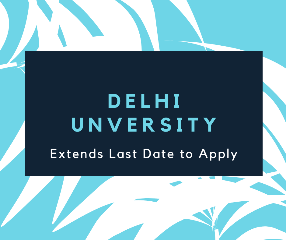 Univ of Delhi Extends Application Date to 31st July