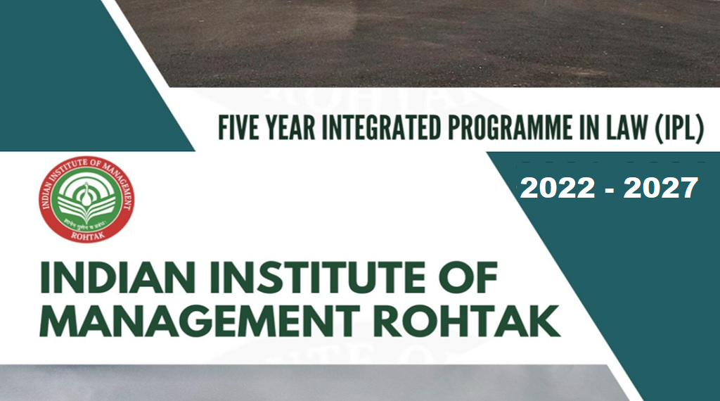 Application Schedule Announced for 5-Yr Integrated Prog in Law at IIM-Rohtak