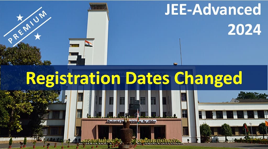 JEE-Adv 2024 Registration Window Pushed Back