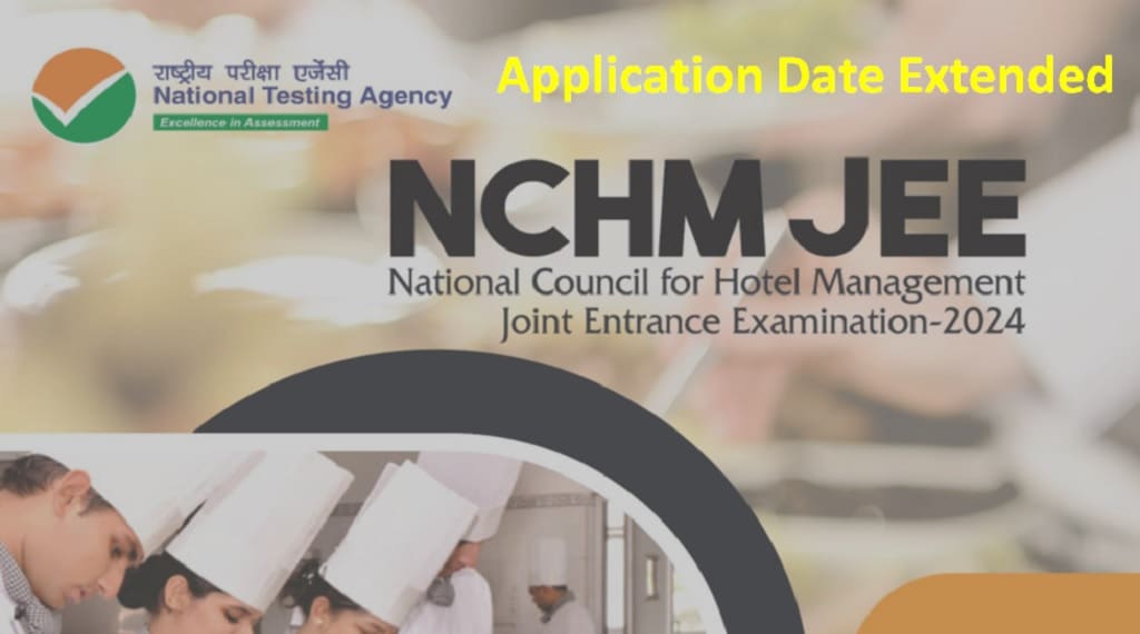 NTA Extends NCHM JEE 2024 Application Last Date