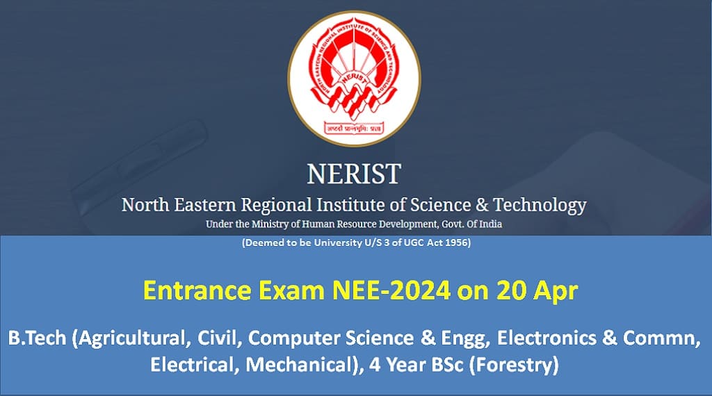 NERIST Entrance NEE 2024 Applications Started