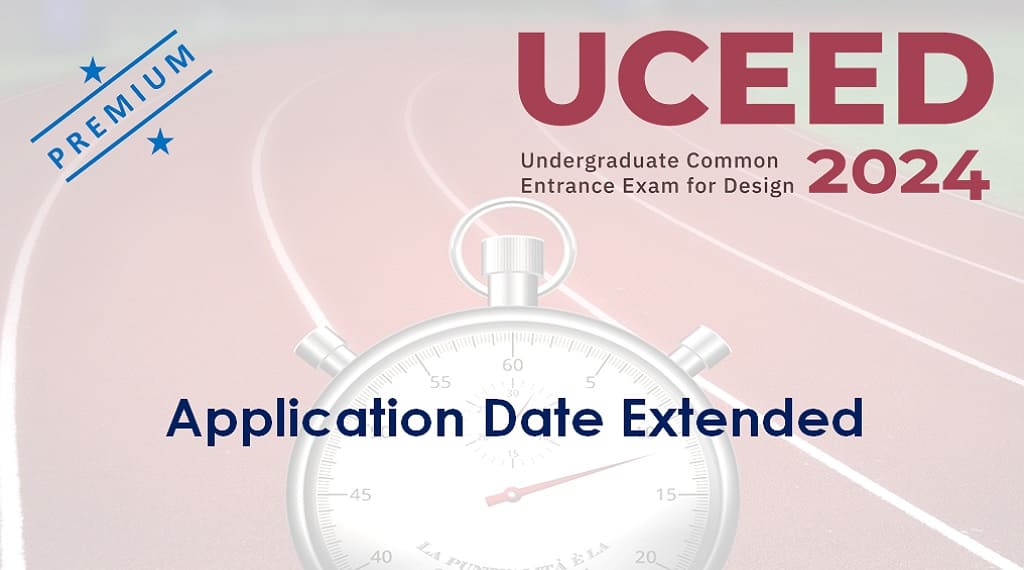 UCEED 2024 Application Date Extended Again