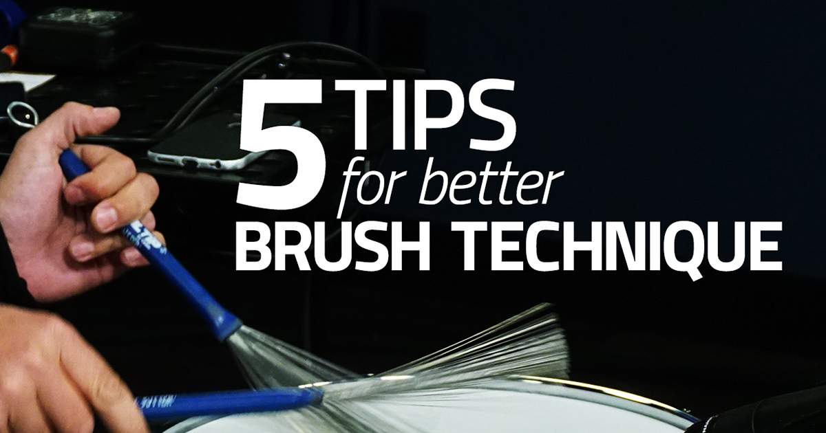 5 Tips For Better Brush Technique