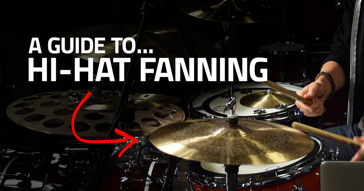 A Guide To HiHat Fanning Reuben Spyker