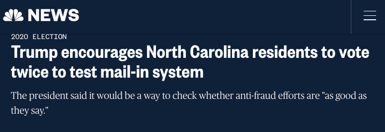 NBC News: Trump encourages North Carolina residents to vote twice to test mail-in system