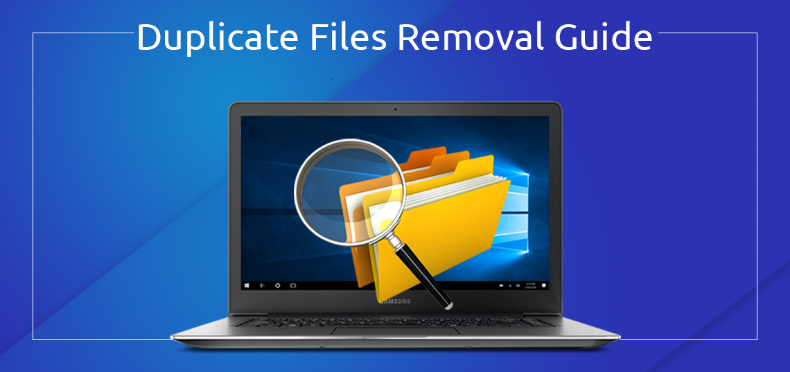 Guide to remove Duplicate files
