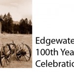 Join Edgewater in celebrating it’s 100th Year!