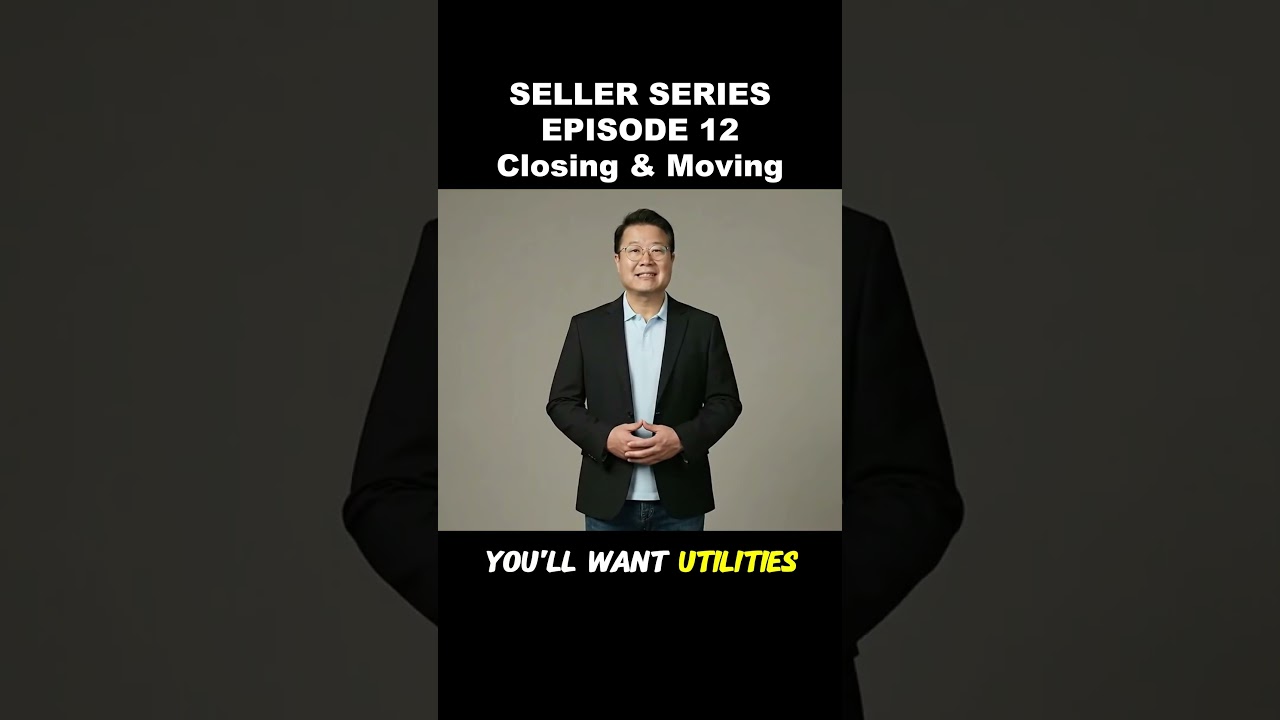 Seller Series – Episode 12 Closing & Moving