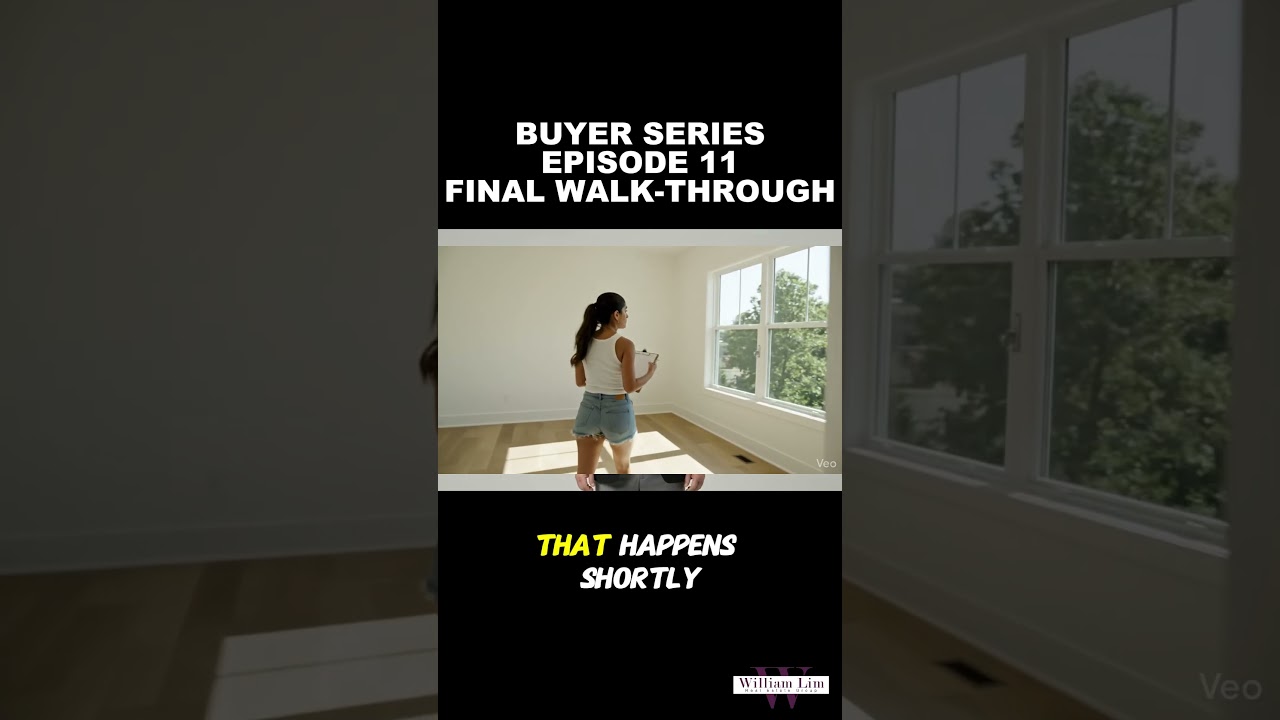 BUYER SERIES EPISODE 11 – FINAL WALKTHROUGH