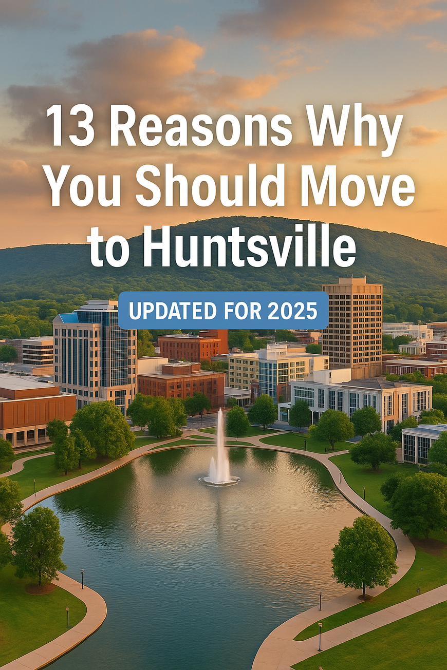 13 Reasons Why You Should Move to Huntsville