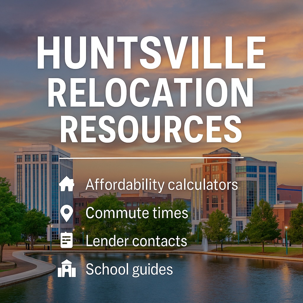 Resource Relocation Huntsville Relocation Resources | Tools, Lenders, Commute & Schools