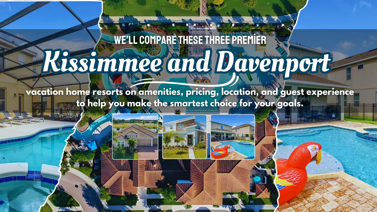 Kissimmee and Davenport vacation home resorts