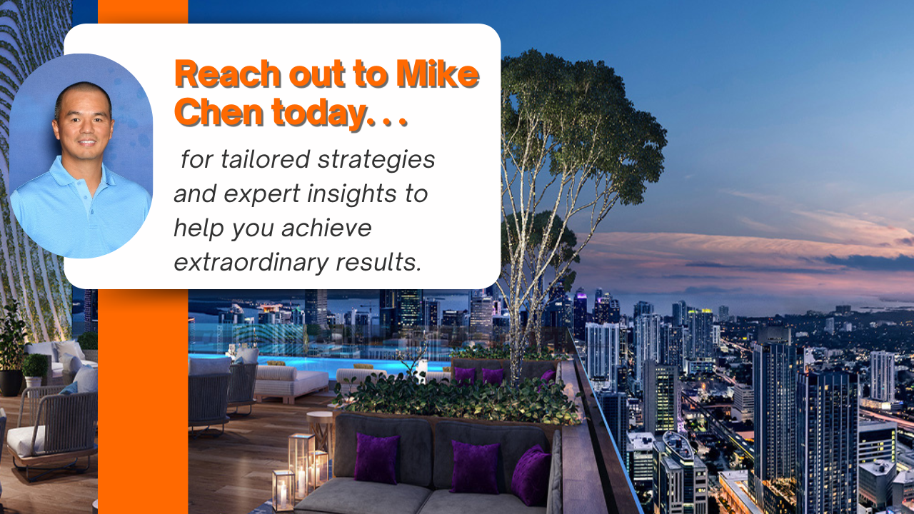 Reach out to Mike Chen today for tailored strategies and expert insights to help you achieve extraordinary results.