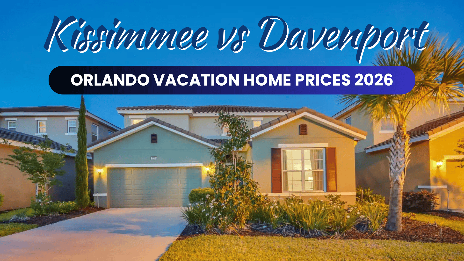 How Much Is a Vacation Home for Sale in Orlando, Florida?