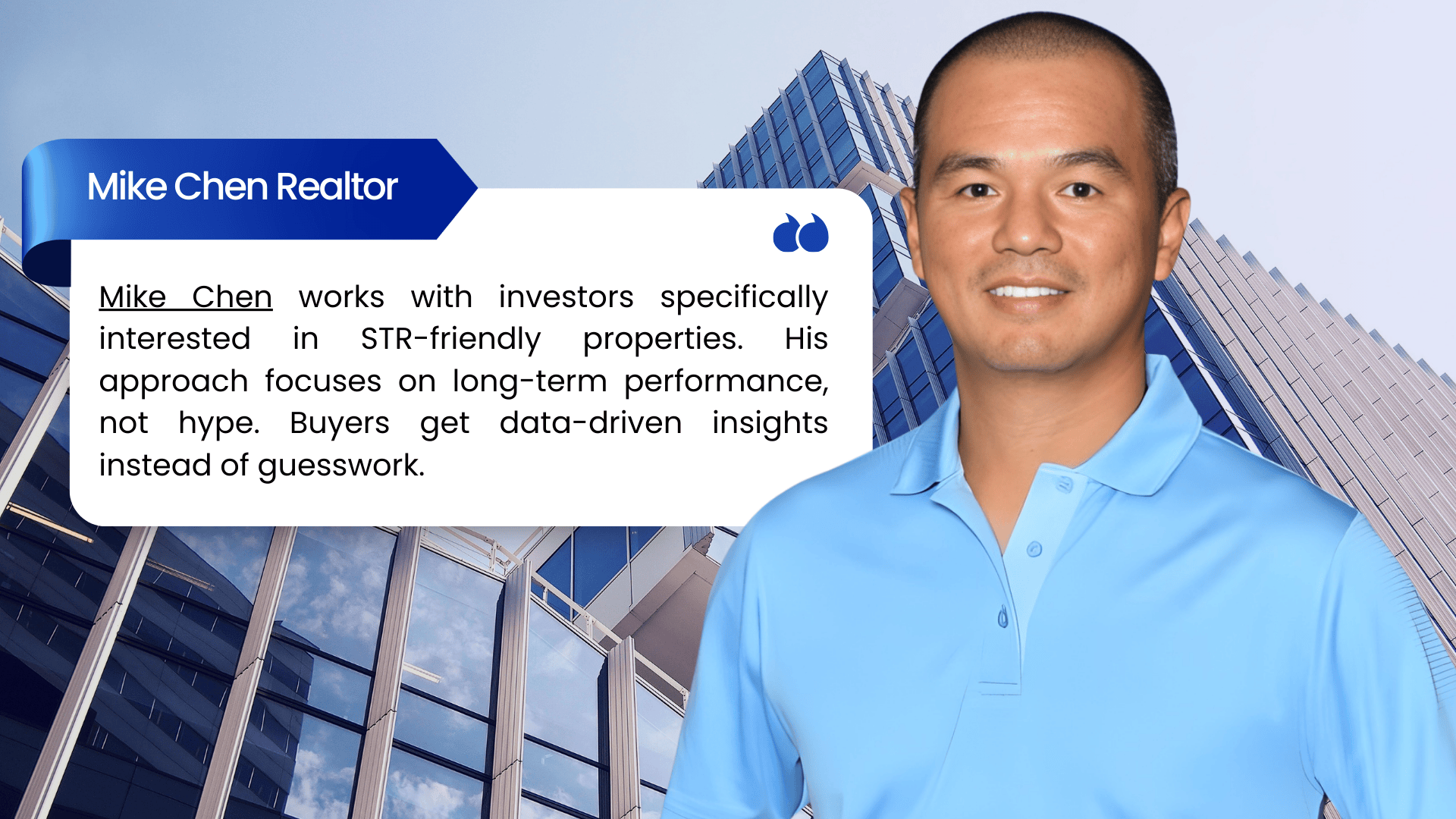 Mike Chen works with investors specifically interested in STR-friendly properties.