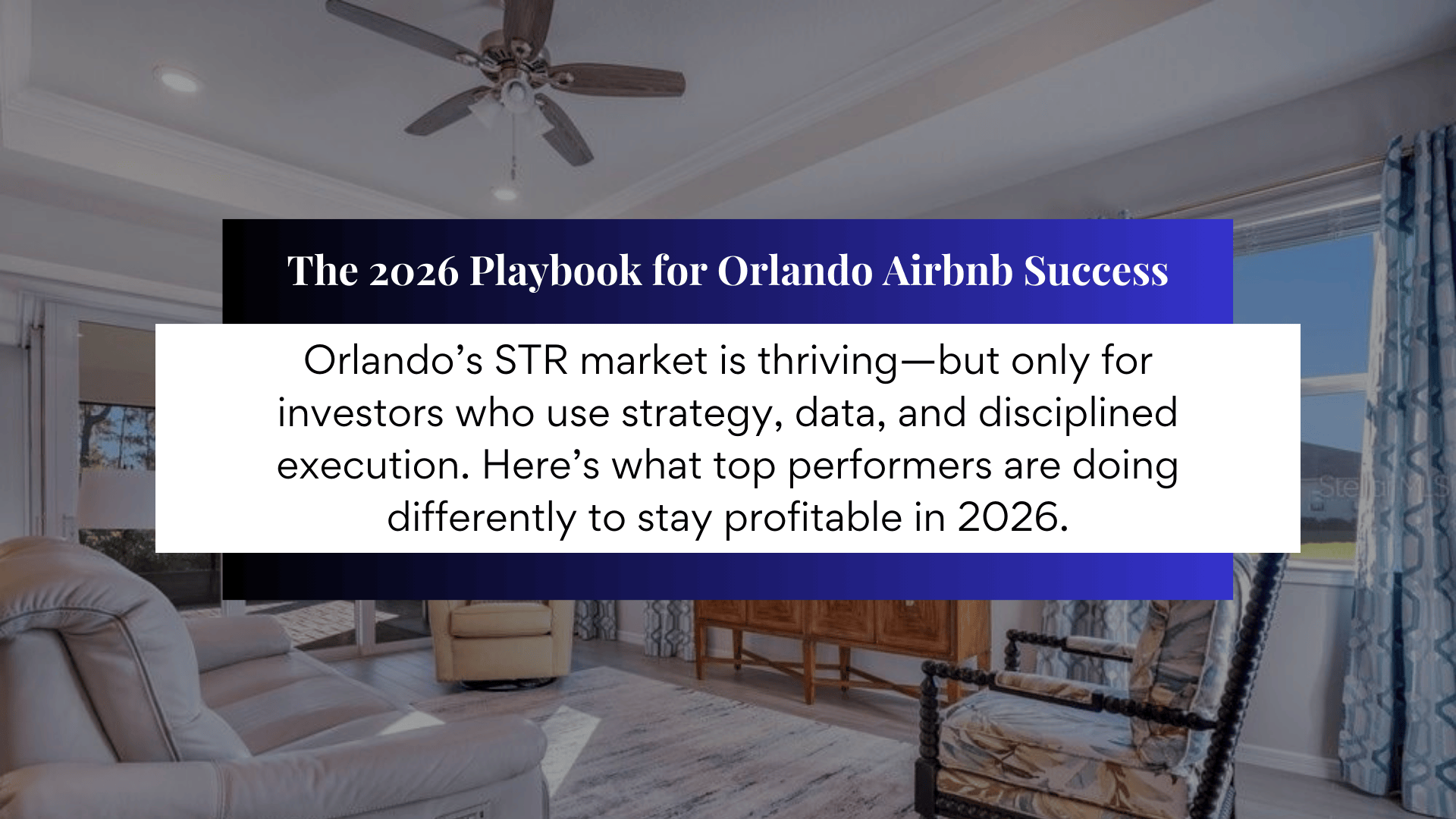 The 2026 Playbook for Orlando Airbnb Success