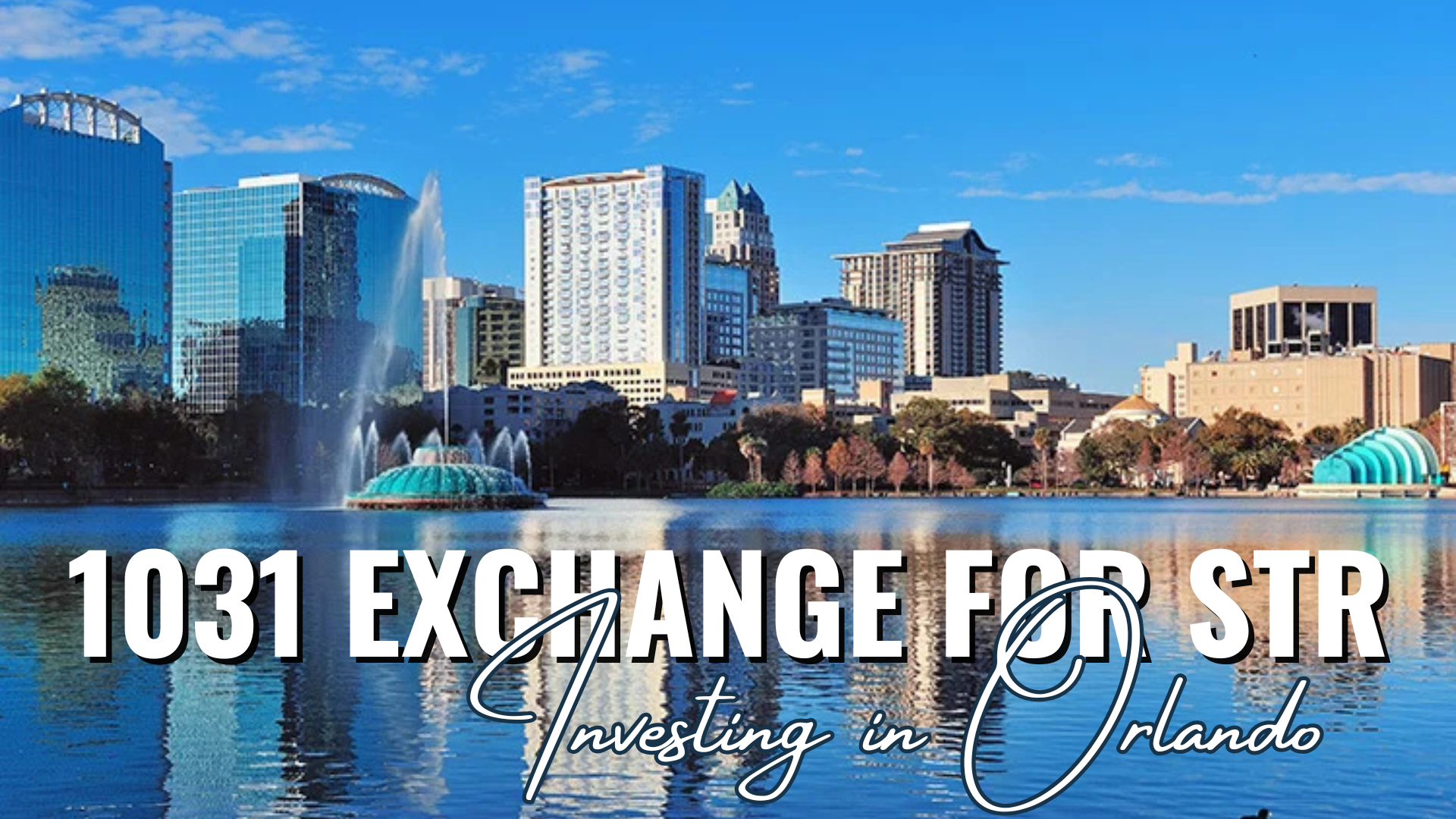 How to Use a 1031 Exchange for Short-Term Rental Investing in Orlando