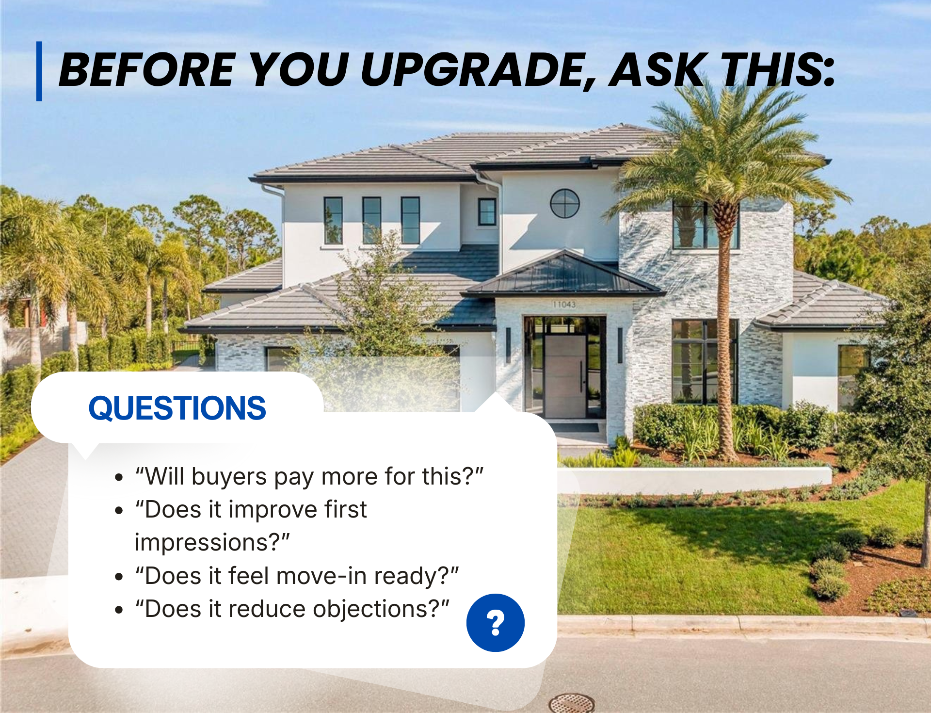 Preparing Your Windermere Home for Sale
Before You Upgrade, Ask This