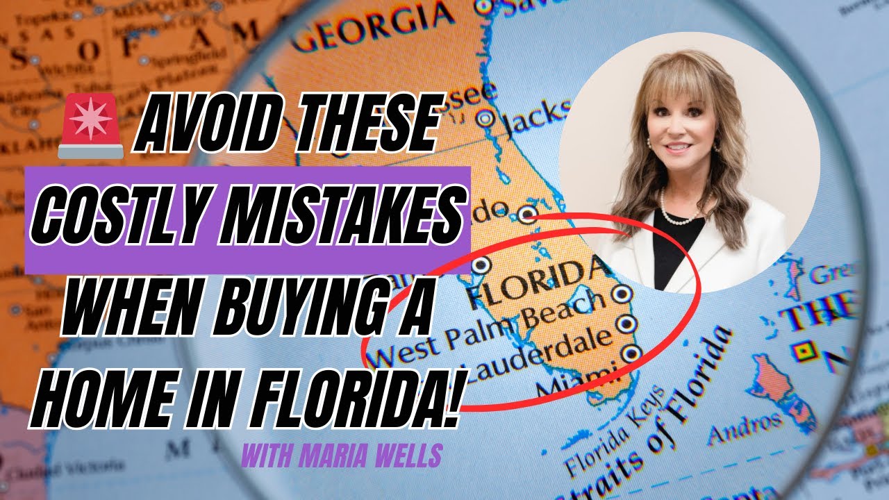 Avoid These Costly Mistakes When Buying a Home in Florida!