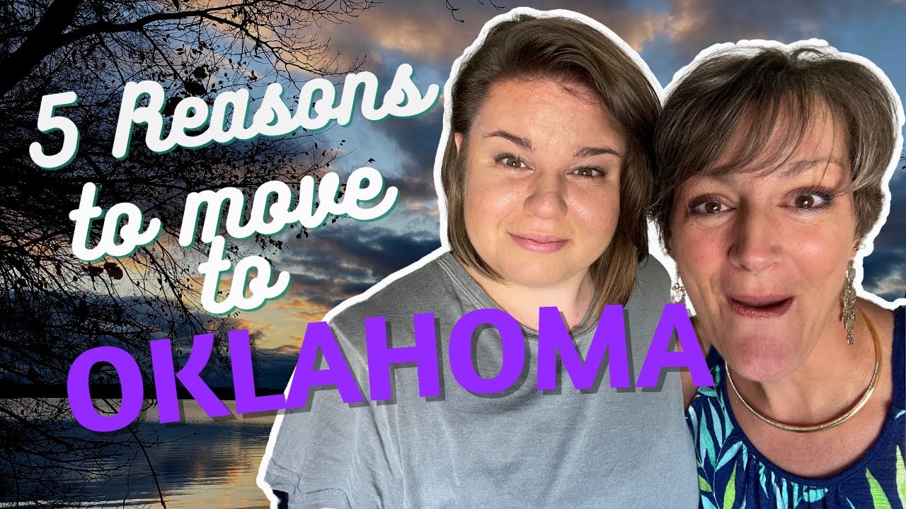 5 Reasons YOU Should Live in Oklahoma