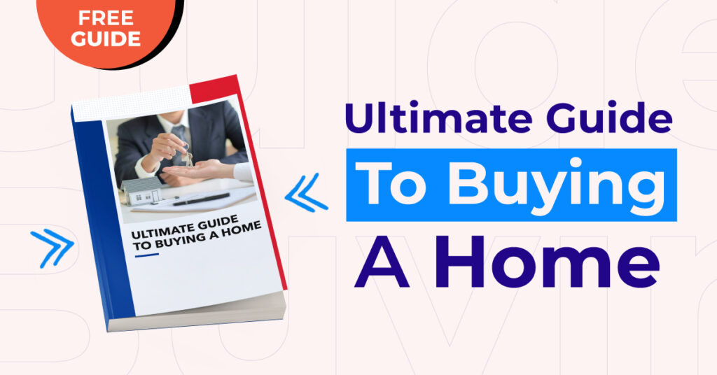 Download the Ultimate Guide to Buying a Home – Expert tips and step-by-step advice to help you navigate the home buying process with confidence.