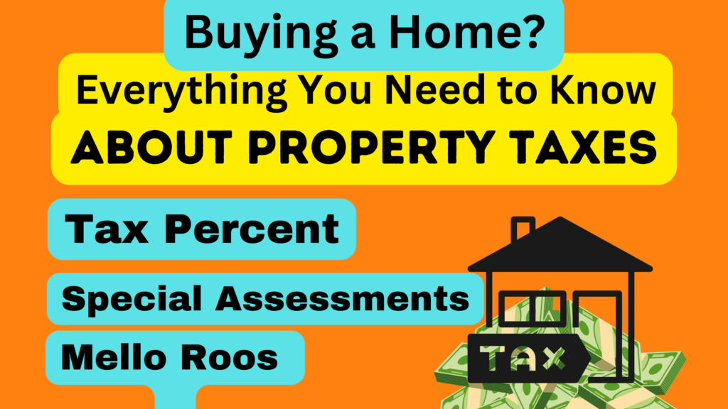 Orange County Property Taxes, tax percent, tax percentage, mello roos, special assessments, Everything you need to know about taxes, San Diego, CA