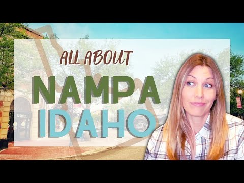 All About Nampa Idaho! | Summer Aston Real Estate Group