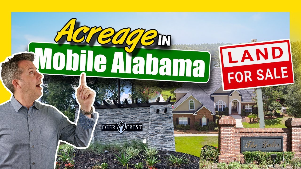 Acreage in Mobile Alabama With Jeff Jones a Mobile Alabama Real Estate