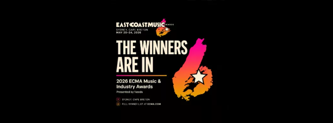 2026 East Coast Music & Industry Award Winners Announced at the 38th East Coast Music Awards, Presented by Needs