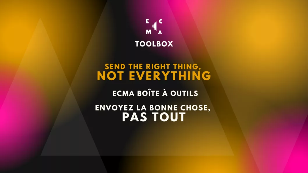 ECMA Toolbox: Send the Right Thing, Not Everything