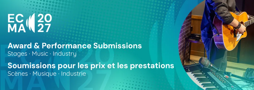2027 Award & Stage Submissions / Soumissions pour les prix et scènes 2027