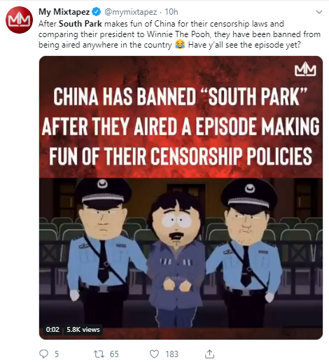 My Mixtapez @mymixtapez · 10h After South Park makes fun of China for their censorship laws and comparing their president to Winnie The Pooh, they have been banned from being aired anywhere in the country Have y’all see the episode yet?