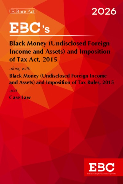 Black Money (Undisclosed Foreign Income and Assets) and Imposition of Tax Act 2015Bare Act (Print/eBook)