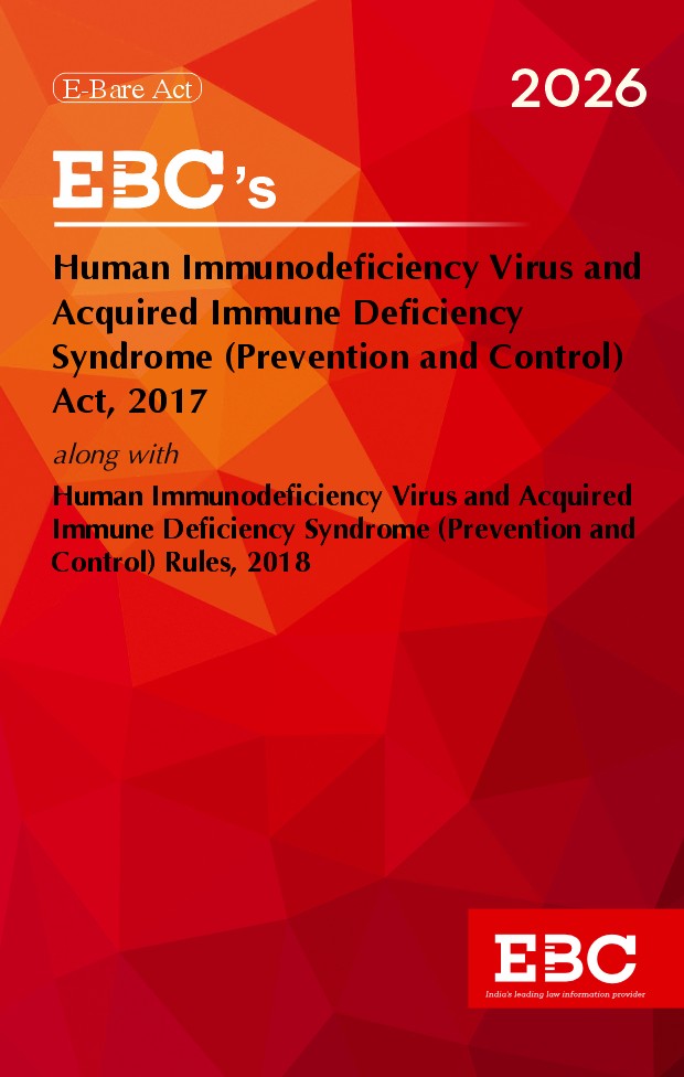 Human Immunodeficiency Virus and Acquired Immune Deficiency Syndrome (Prevention and Control) Act 2017 Bare Act (Print/eBook)