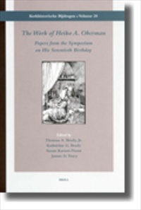 The Work of Heiko A. Oberman