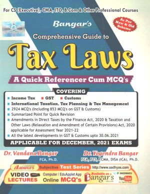 Comprehensive Guide To Tax Laws A Quick Referencer Cum MCQS For CS Executive Programme As Per New Syllabus