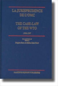 La jurisprudence de l'OMC/ The Case-Law of the WTO [2004 Edition] [Hardback]