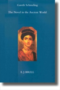 The Novel in the Ancient World [1996 Edition] [Hardback]